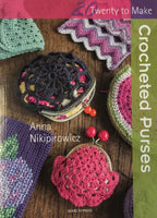 Twenty to Make - Crocheted Purses by Anna Nikipirowicz