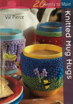 Twenty to Make - Knitted Mug Hugs by Val Pierce